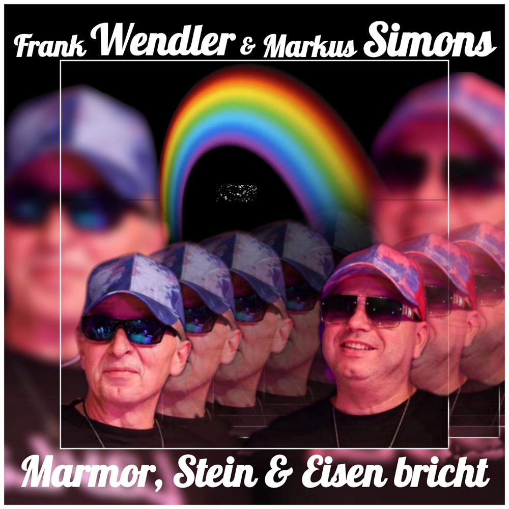 Frank Wendler & Markus Simons – Marmor, Stein & Eisen Bricht