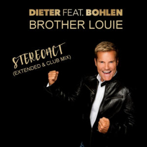Dieter Bohlen – Brother Louie (Stereoact Mix)