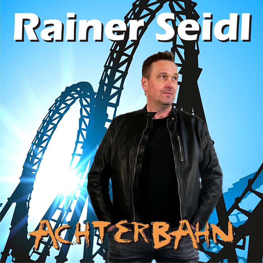 Rainer Seidl – Achterbahn
