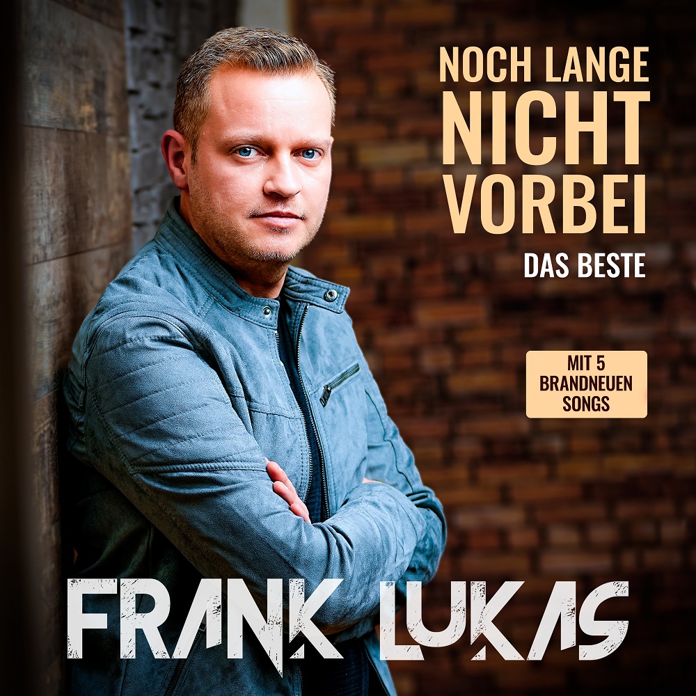 Frank Lukas – Noch lange nicht vorbei – Das Beste