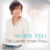 Marie Vell – Die Lieder Einer Frau
