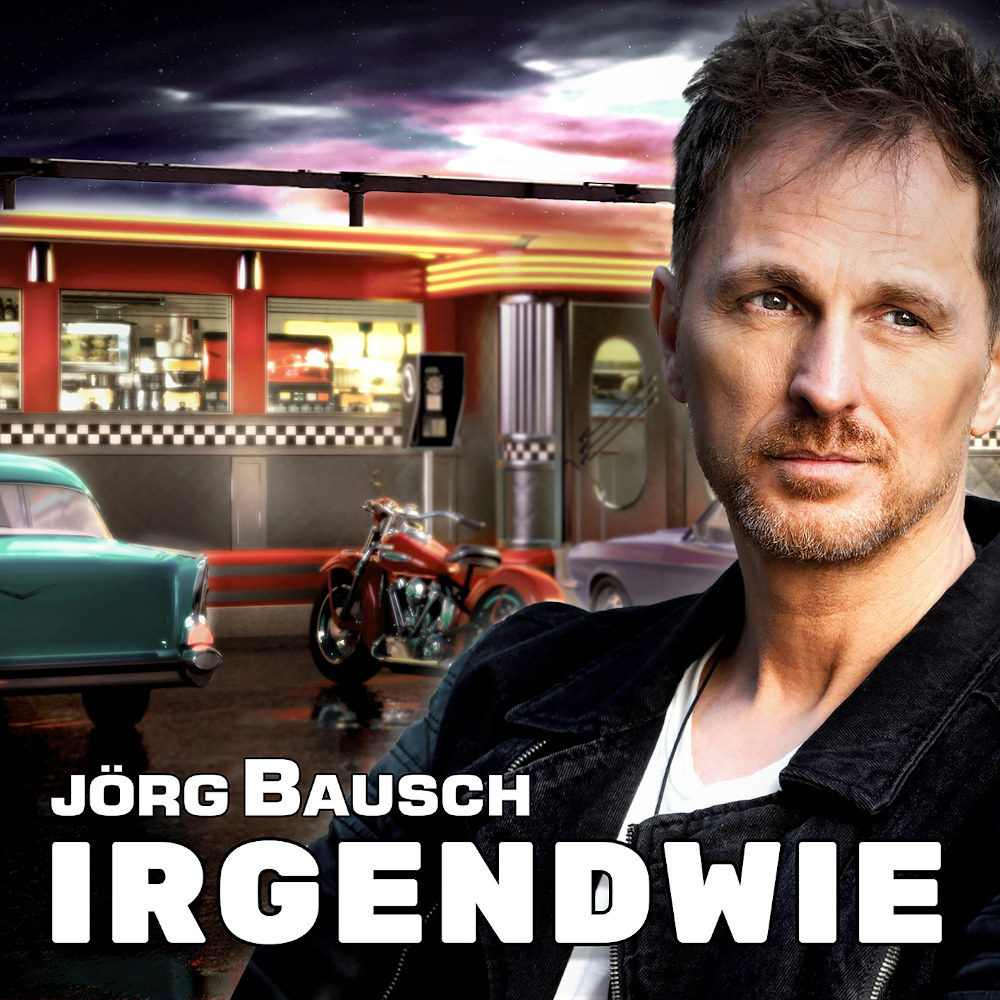 Jörg Bausch – Irgendwie