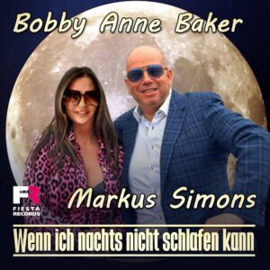 Bobby Anne Baker & Markus Simons – Wenn Ich Nachts Nicht Schlafen Kann