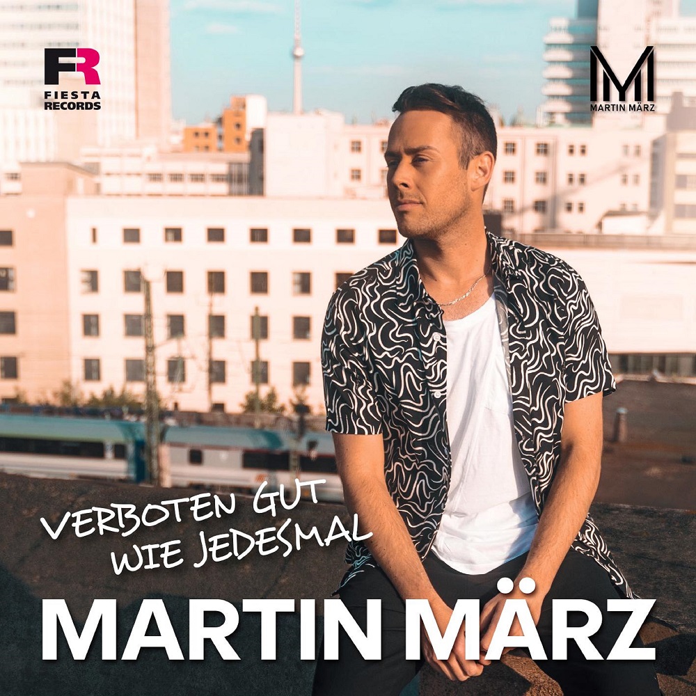 Martin März – Verboten Gut Wie Jedesmal
