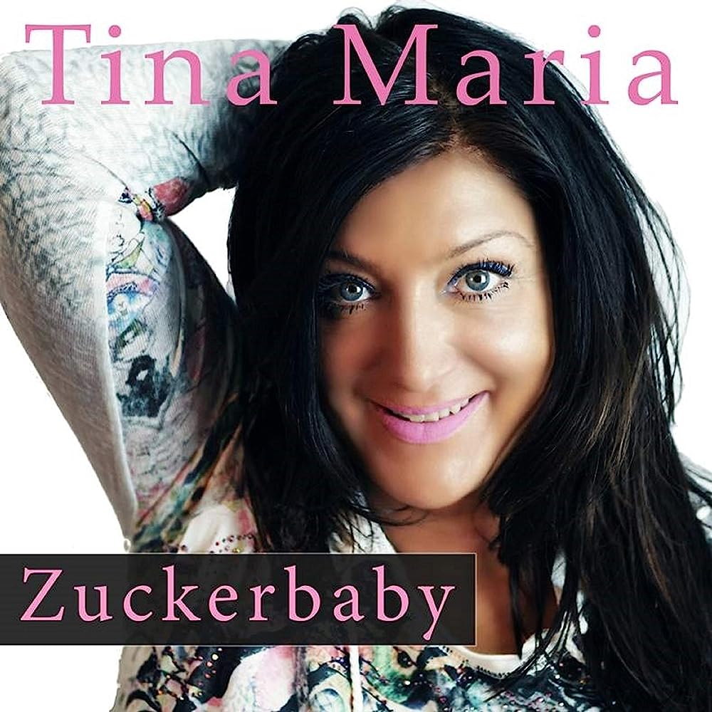 Tina Maria – Zuckerbaby