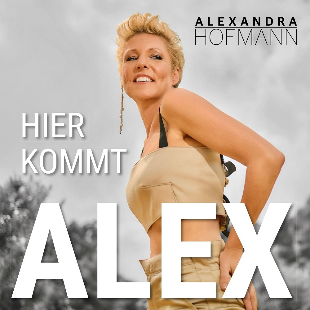 Alexandra Hofmann – Hier Kommt Alex