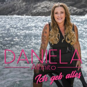 Daniela Alfinito – Ich Geb Alles
