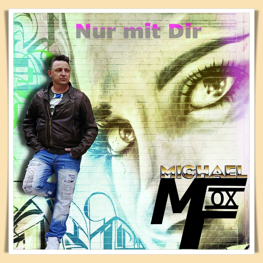 Michael Fox – Nur Mit Dir