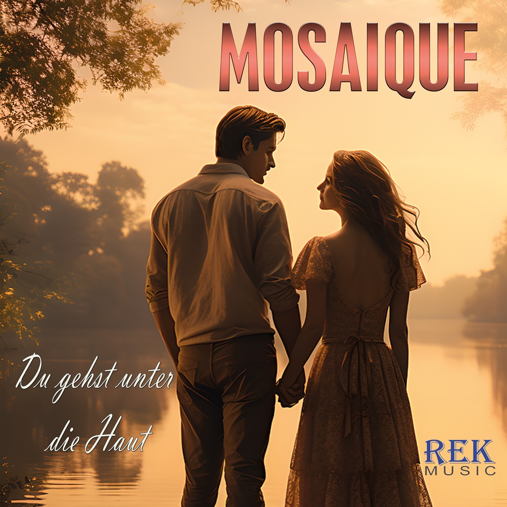 Mosaique – Du Gehst Unter Die Haut