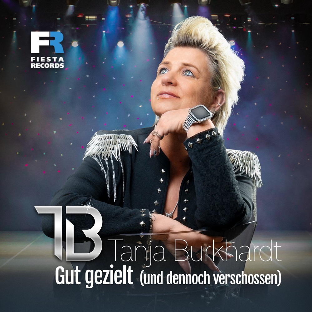 Tanja Burkhardt – Gut Gezielt (Und Dennoch Verschossen)