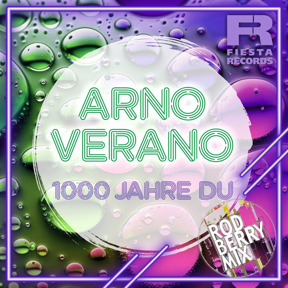 Arno Verano – 1000 Jahre Du (Rod Berry Mix)