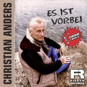 Christian Anders – Es Ist Vorbei (C-Base Remix)