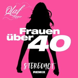 Olaf Der Flipper & Stereoact – Frauen Über 40