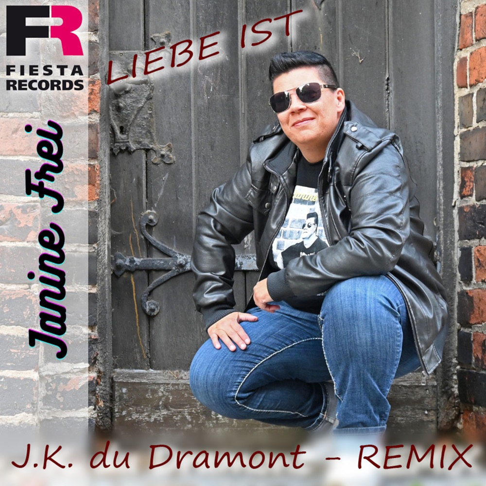 Janine Frei – Liebe Ist (J.K. du Dramont Remix)