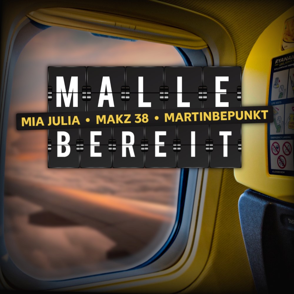 Mia Julia x Makz38 x Martinbepunkt – Malle Bereit