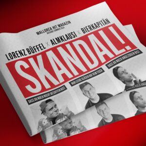 Lorenz Büffel x Almklausi x Bierkapitän – Skandal!
