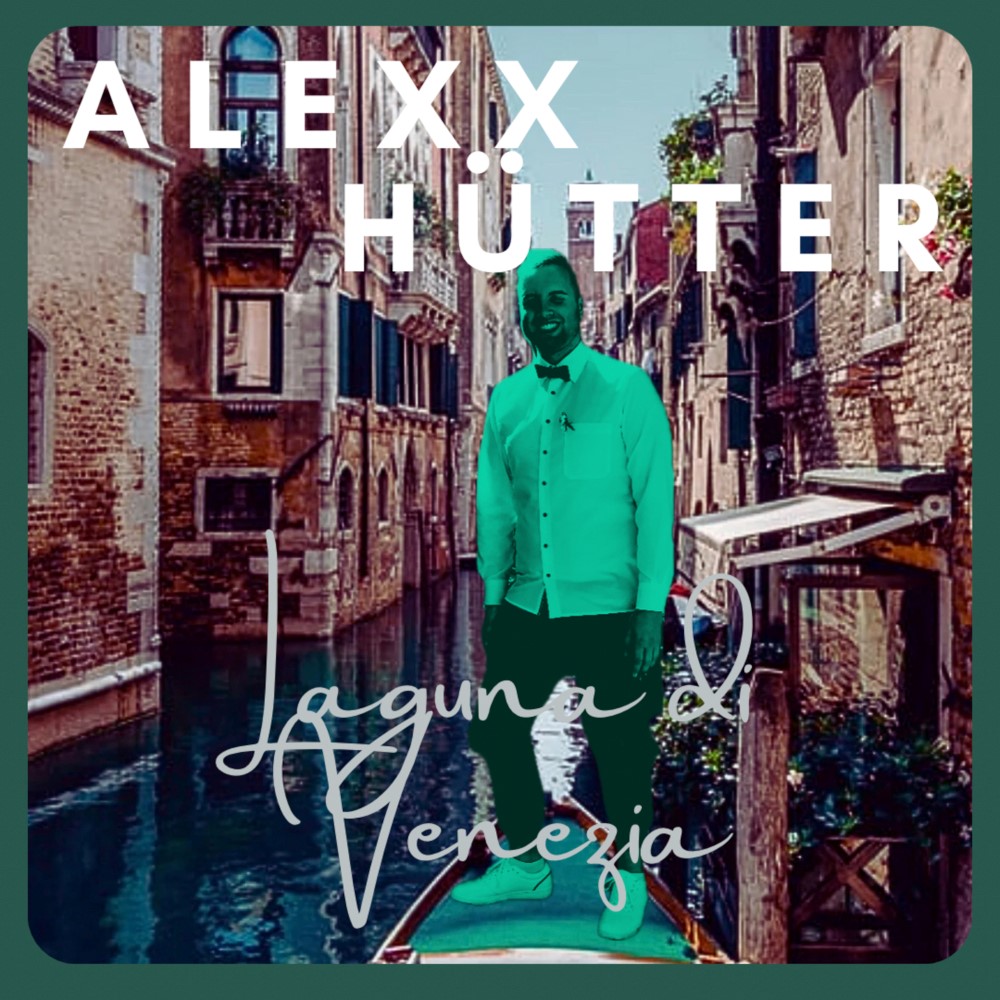 Alexx Hütter – Laguna Di Venezia