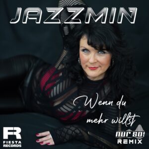 Jazzmin – Wenn Du Mehr Willst (Nur So! Remix)