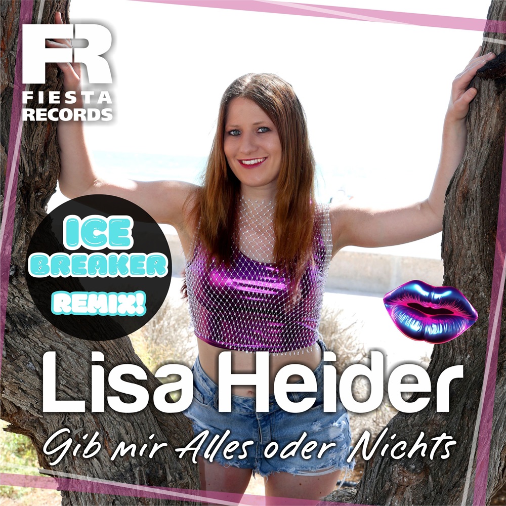 Lisa Heider – Gib Mir Alles Oder Nichts (Icebreaker Remix)