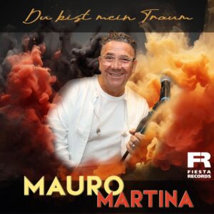 Mauro Martina – Du Bist Mein Traum