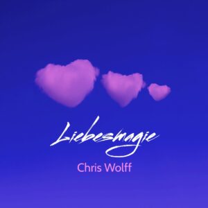 Chris Wolff – Liebesmagie