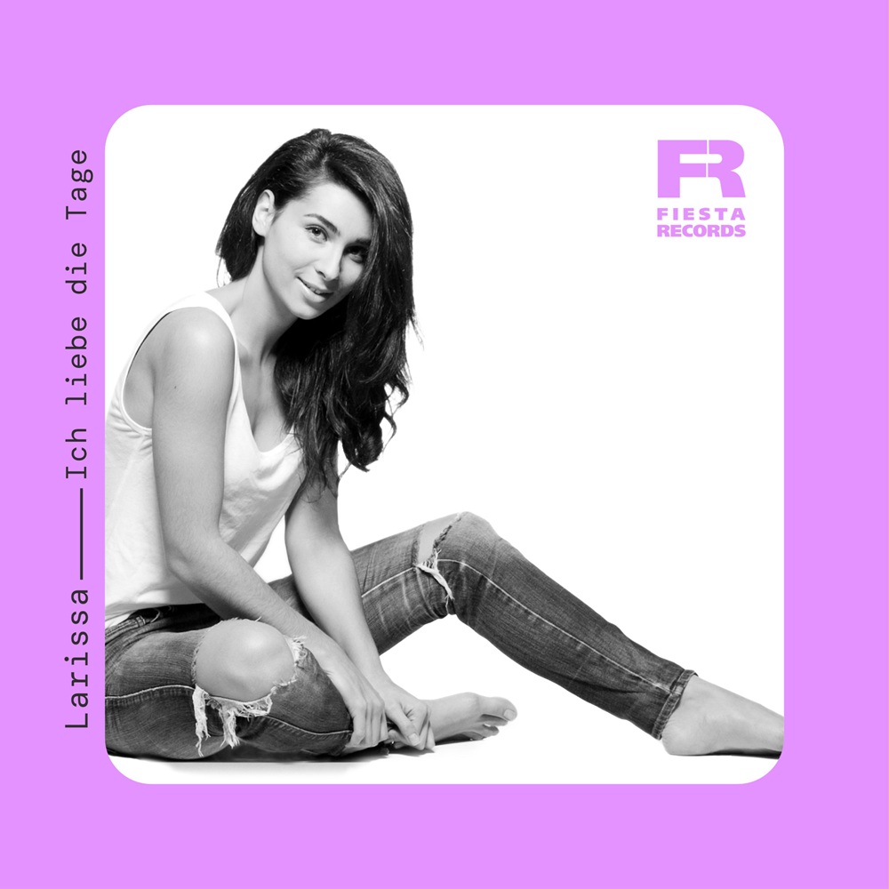 Larissa – Ich Liebe Die Tage