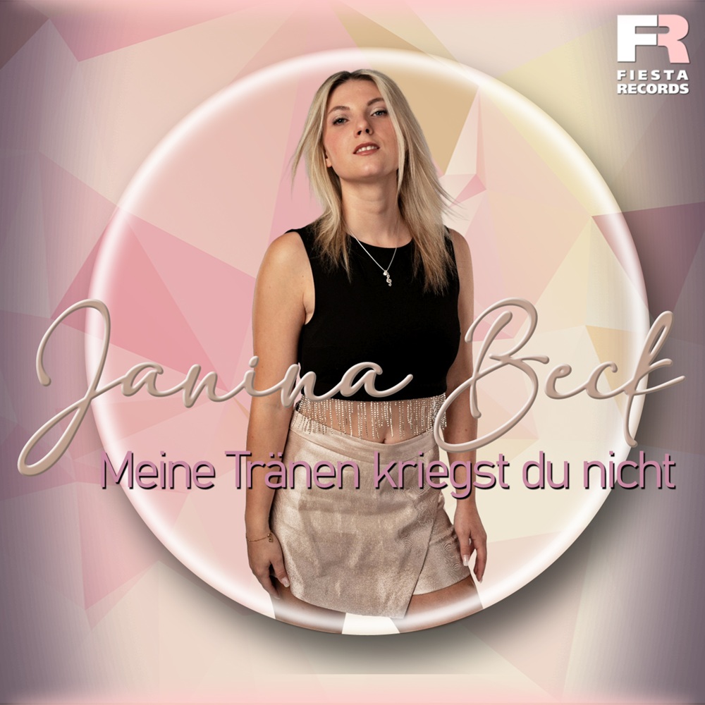 Janina Beck – Meine Tränen Kriegst Du Nicht