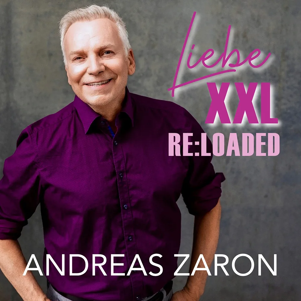 Andreas Zaron – LIEBE XXL Re:loaded