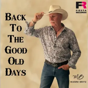 Manni Britz – Back To The Good Old Days