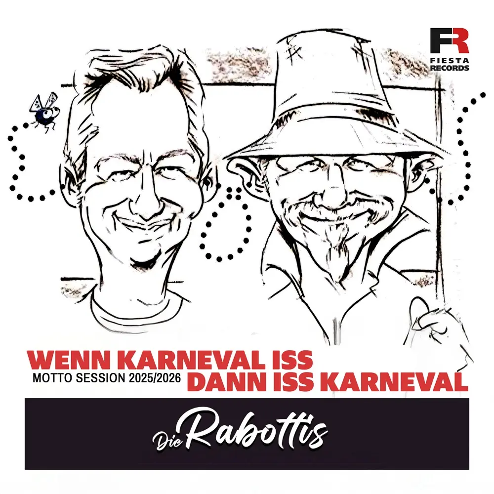 Die Rabottis – Wenn Karneval Iss, Dann Iss Karneval (Motto Session 2025-2026)
