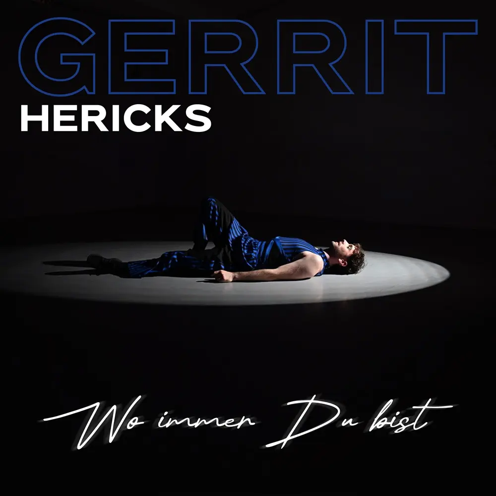 Gerrit Hericks – Wo Immer Du Bist