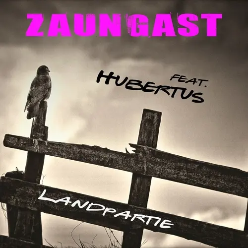 Zaungast feat. Hubertus – Landpartie