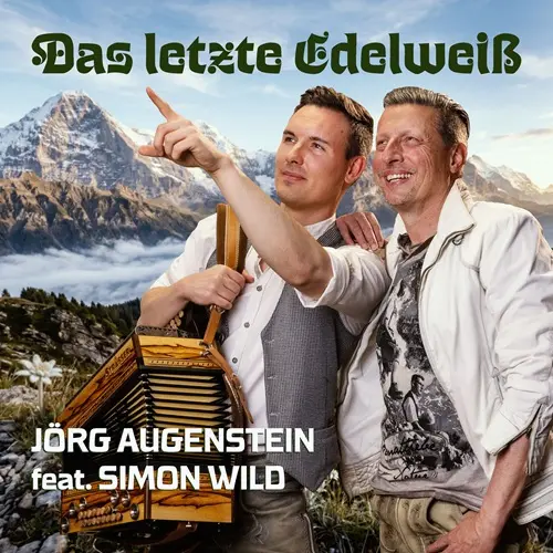 Jörg Augenstein feat. Simon Wild – Das Letzte Edelweiß