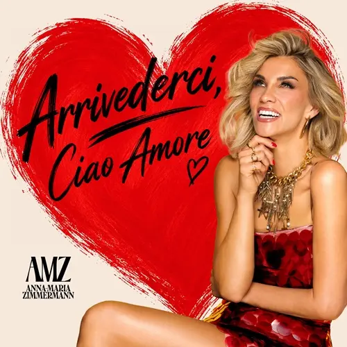 Anna-Maria Zimmermann – Arrivederci, Ciao Amore