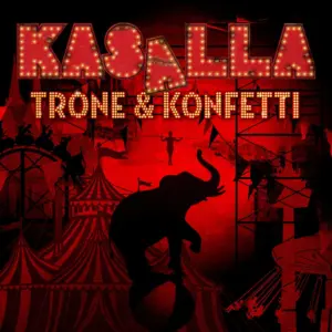 Kasalla – Trone & Konfetti